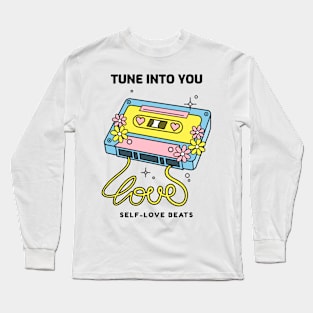 Tune Into You Self-Love Beats Therapy Music Long Sleeve T-Shirt